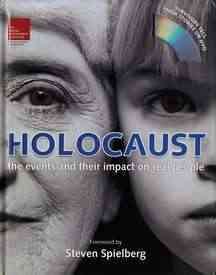 Holocaust : the events and their impact on real people / written by Angela Gluck Wood ; [forward by Steven Spielberg].