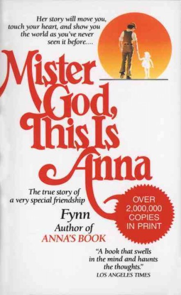 Mister God, this is Anna / by Fynn ; illustrated by Papas.