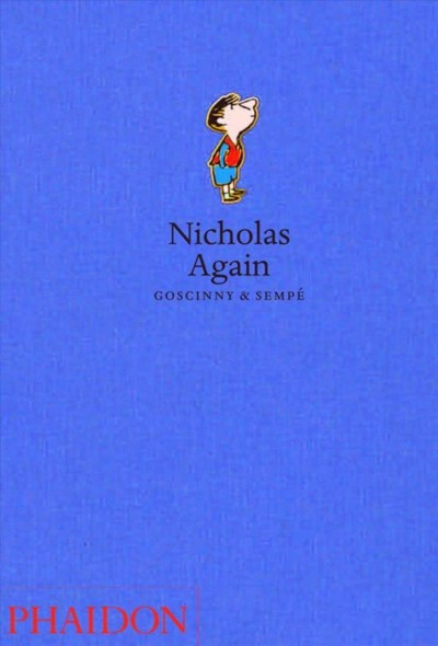 Nicholas again / ené Goscinny & Jean-Jacques Sempé ; translated by Anthea Bell.