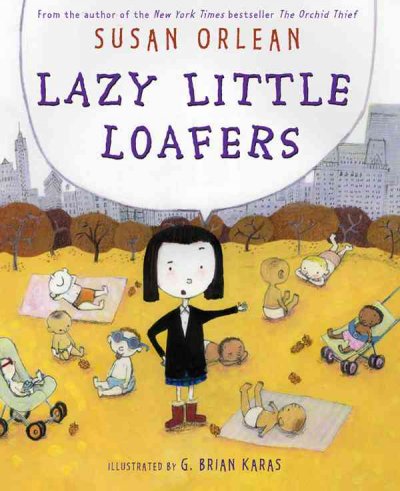 Lazy little loafers / Susan Orlean ; illustrated by G. Brian Karas.