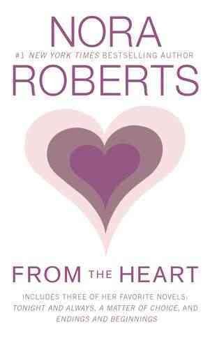 From the heart / Nora Roberts.