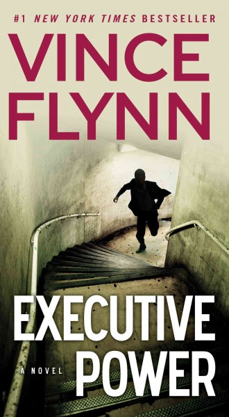 Executive power / Vince Flynn.
