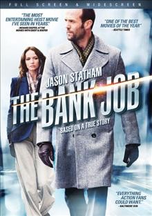 The bank job / Lionsgate presents a Mosaic Media Group production in association with Relativity Media & Omnilab Media, a Roger Donaldson film ; produced by Steve Chasman, Charles Roven ; written by Dick Clement & Ian La Frenais ; directed by Roger Donaldson.