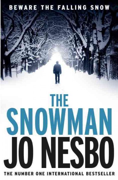The snowman / A Harry Hole novel No. 7 / Jo Nesbo ; translated from the Norwegian by Don Bartlett.
