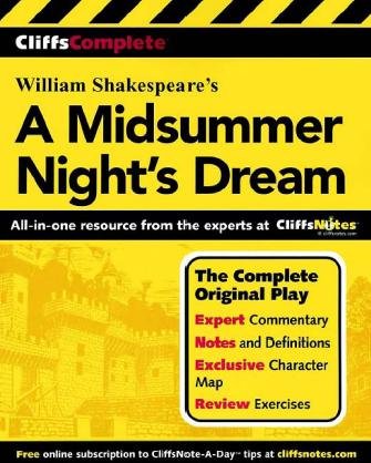 CliffsComplete Shakespeare's A midsummer night's dream [electronic resource] / edited and commentary by Michael McMahon.