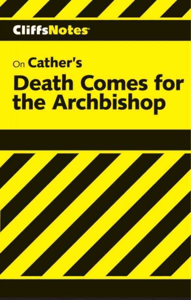 Death comes for the archbishop [electronic resource] : notes / by Mildred Bennett.