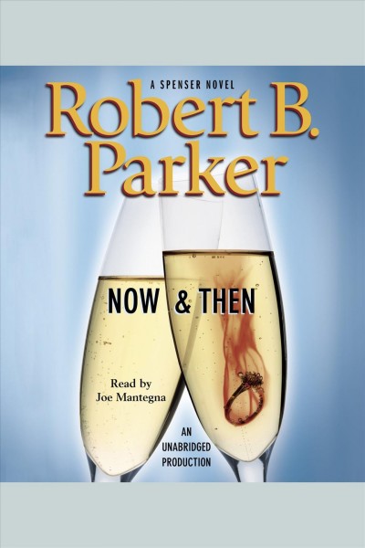 Now & then [electronic resource] / Robert B. Parker.