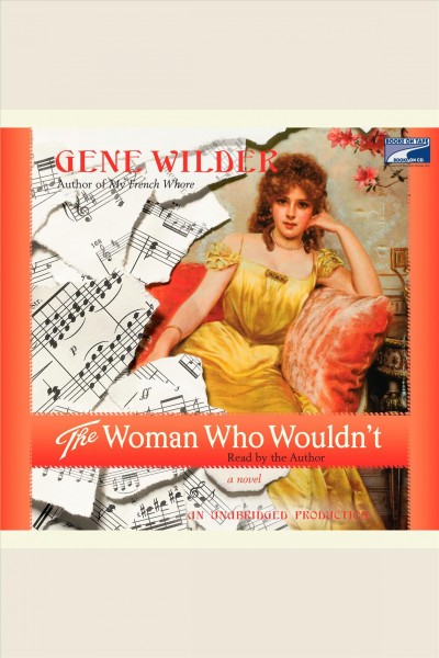 The woman who wouldn't [electronic resource] / Gene Wilder.