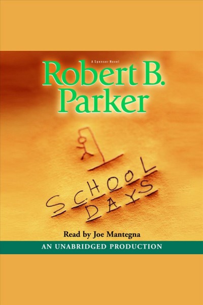 School days [electronic resource] / Robert B. Parker.