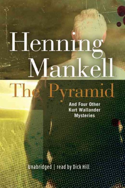 The pyramid [electronic resource] / Henning Mankell.