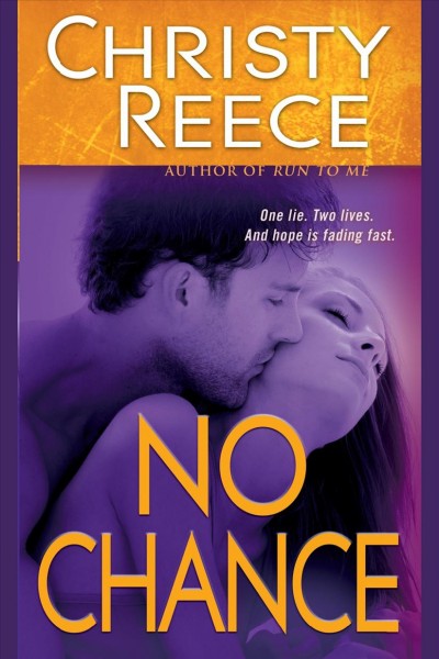 No chance [electronic resource] / Christy Reece.
