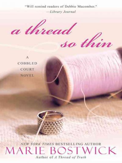 A thread so thin [electronic resource] / Marie Bostwick.
