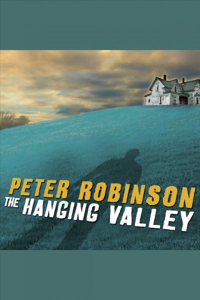 The hanging valley [electronic resource] : a novel of suspense / Peter Robinson.