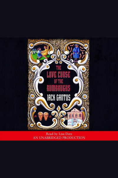 The love curse of the Rumbaughs [electronic resource] / Jack Gantos.