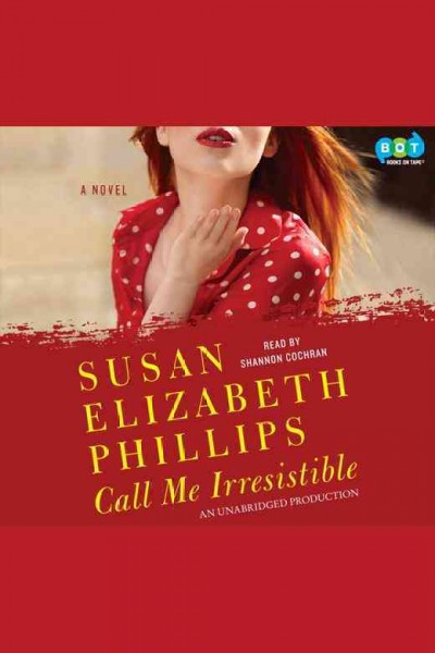 Call me irresistible [electronic resource] / Susan Elizabeth Phillips.
