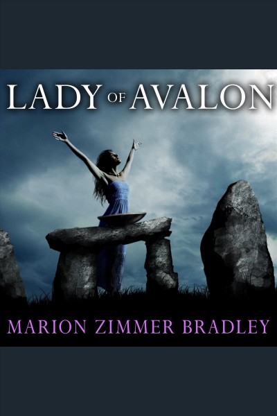 The Lady of Avalon [electronic resource] / Marion Zimmer Bradley.