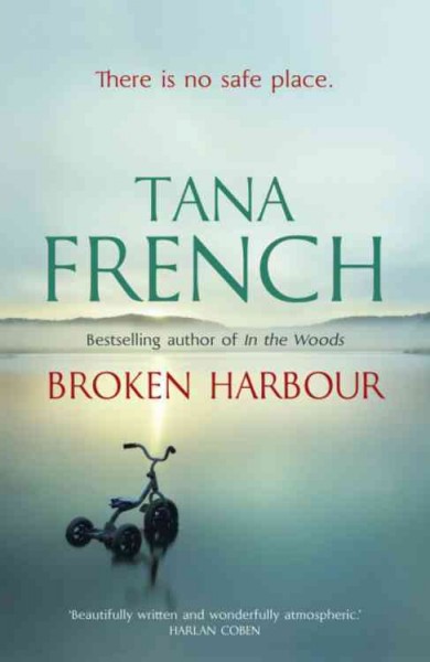 Broken Harbour / Tana French.