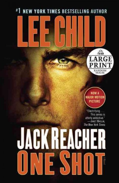One shot : a Jack Reacher novel / Lee Child. 