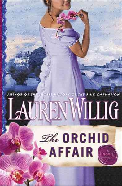 The orchid affair [electronic resource] / Lauren Willig.