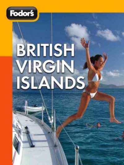 British Virgin Islands [electronic resource] / editors, Douglas Stallings, Eric Wechter.