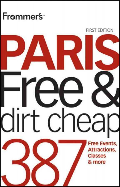 Paris free & dirt cheap [electronic resource] / by Anna Brooke.