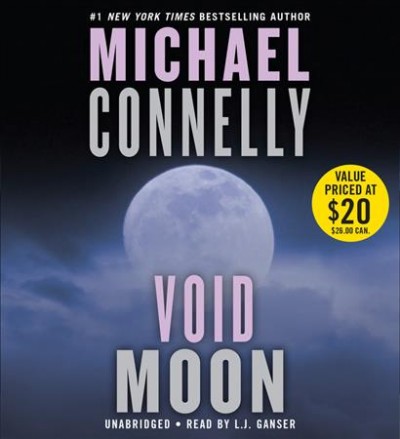 Void moon [electronic resource] / Michael Connelly.