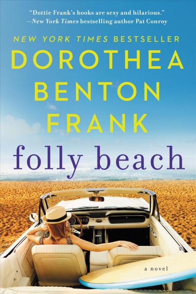 Folly Beach [electronic resource] / Dorothea Benton Frank.