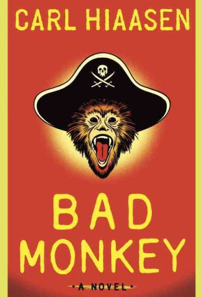 Bad monkey / Carl Hiaasen.