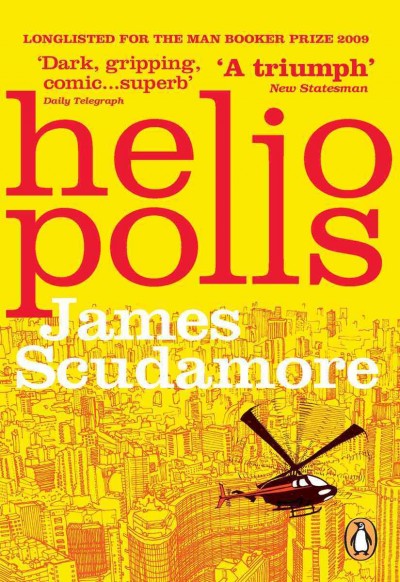 Heliopolis [electronic resource] / James Scudamore.