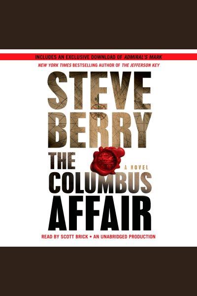 The Columbus affair [electronic resource] / Steve Berry.
