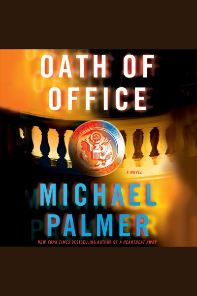Oath of office [electronic resource] / Michael Palmer.