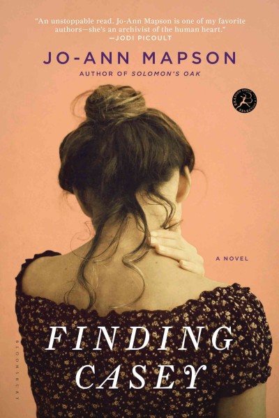 Finding Casey [electronic resource] : a novel / Jo-Ann Mapson.