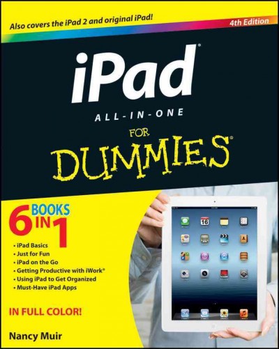 IPad all-in-one for dummies [electronic resource] / by Nancy Muir.