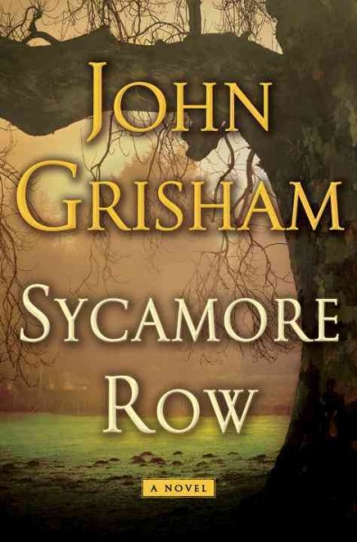 Sycamore row / John Grisham.