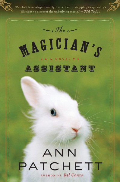 The magician's assistant [electronic resource] / Ann Patchett.