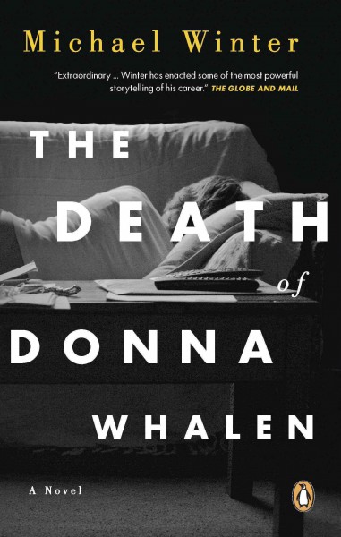 The death of Donna Whalen [electronic resource] / Michael Winter.