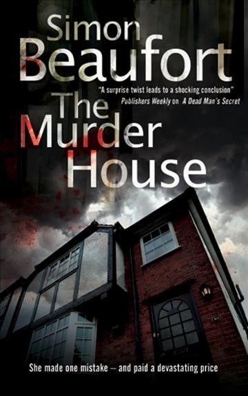 The murder house / by Simon Beaufort.