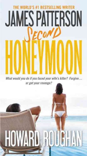 Second honeymoon / James Patterson, Howard Roughan.