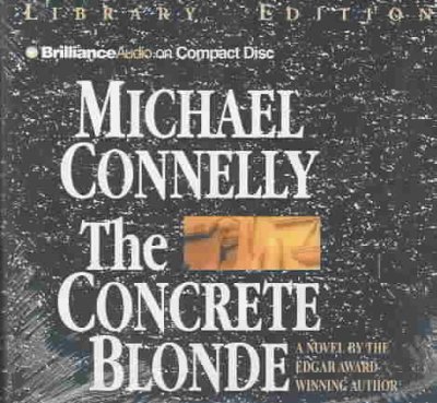 The concrete blonde [sound recording] / Michael Connelly.