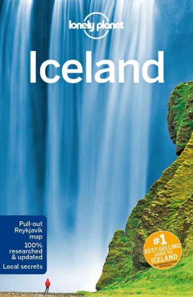 Iceland / this edition written and researched by Carolyn Bain, Alexis Averbuck.