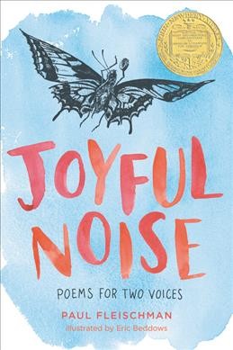 Joyful noise : poems for two voices / Paul Fleischman ; illustrated by Eric Beddows.