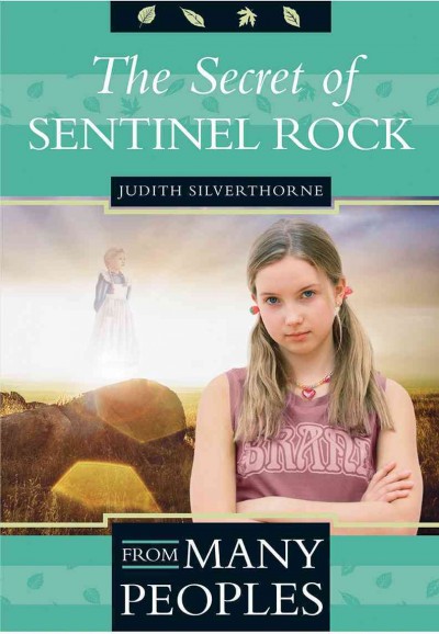 The secret of Sentinel Rock / Judith Silverthorne.