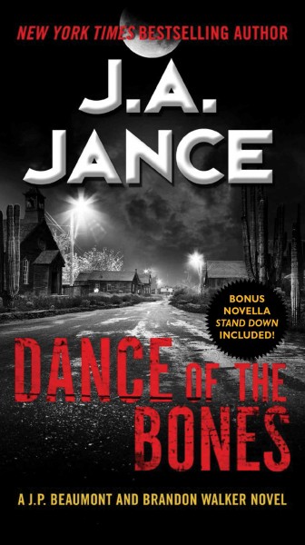Dance of the bones : a Beaumont and Walker novel / J.A. Jance.