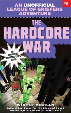 The hardcore war / Winter Morgan.