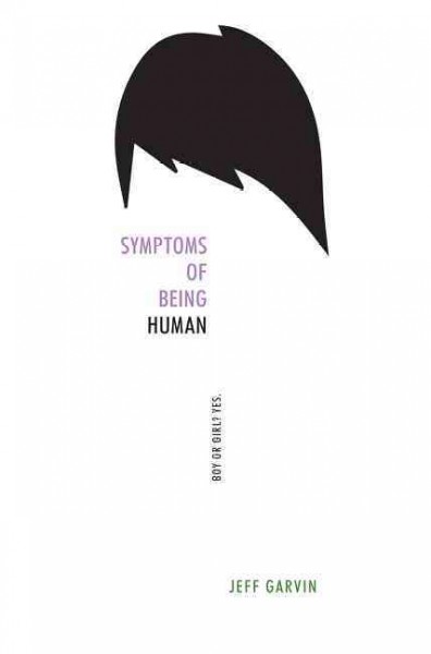 Symptoms of being human / Jeff Garvin.