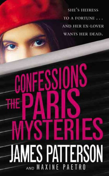 The paris mysteries [electronic resource] : Confessions Series, Book 3. / James Patterson.