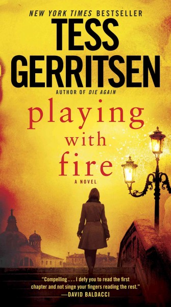Playing with Fire [electronic resource] / Tess Gerritsen.