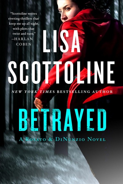 Betrayed : a Rosato & Associates novel / Lisa Scottoline.