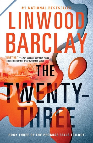 The twenty-three : a Promise Falls novel / Linwood Barclay.