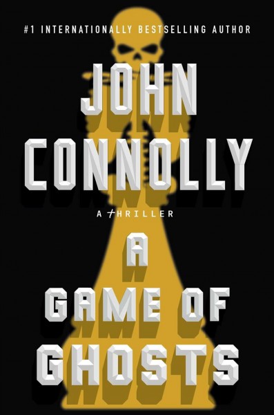 A game of ghosts / John Connolly.